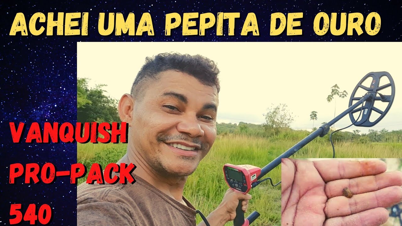 1° Teste com a Vanquish 540 Pro-Pack Achei uma pepita de Ouro Incrível!