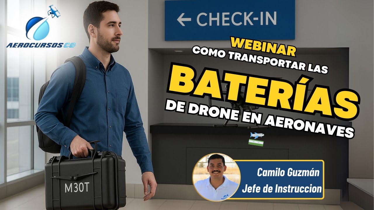 WEBINAR Transporte de Baterías de Drone en Aeronaves
