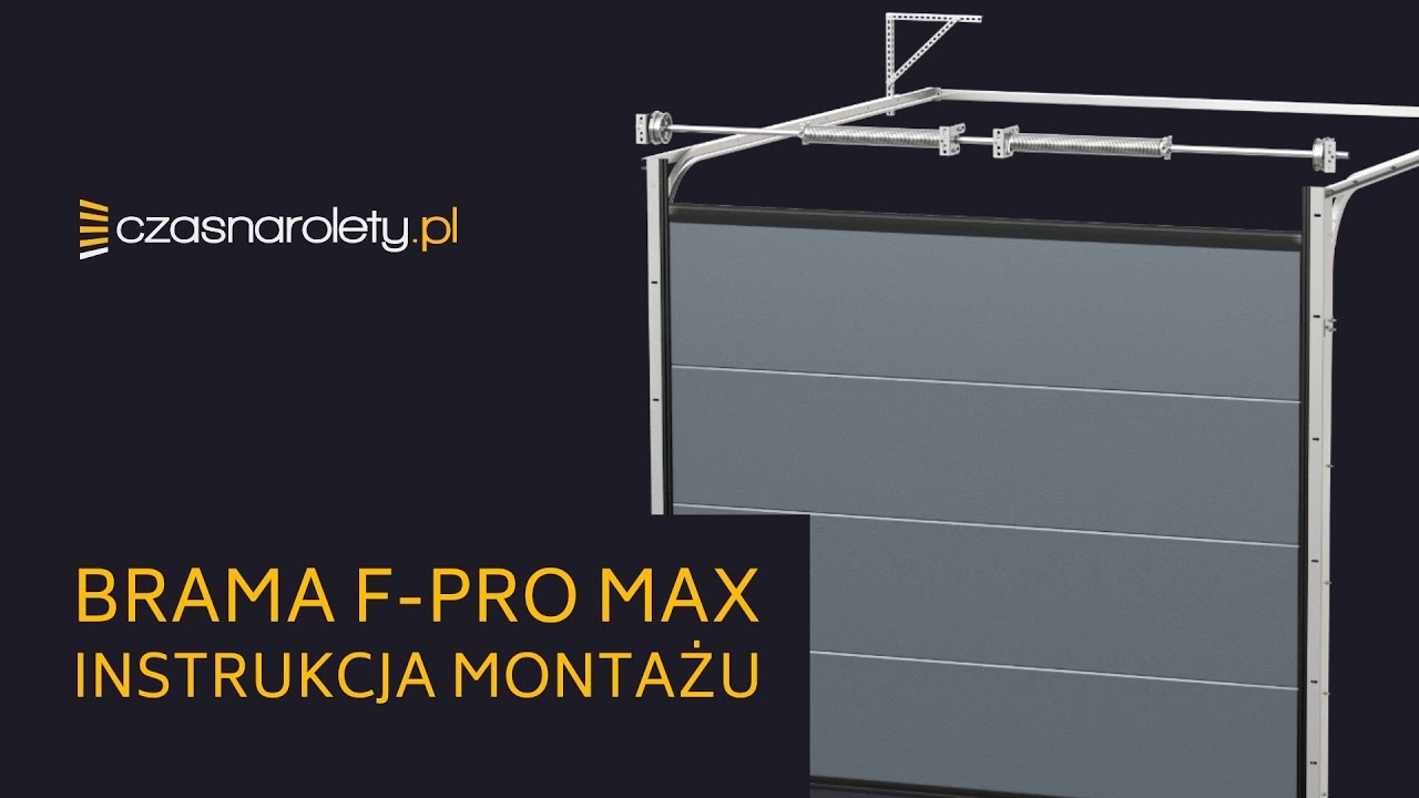 🎥Instrukcja montażu bramy garażowej segmentowej F-Pro MAX &ndash; CzasNaRolety.pl FHD
