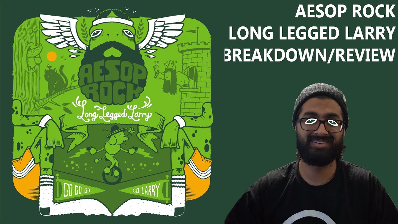 Aesop Rock - Long Legged Larry Reaction/Review