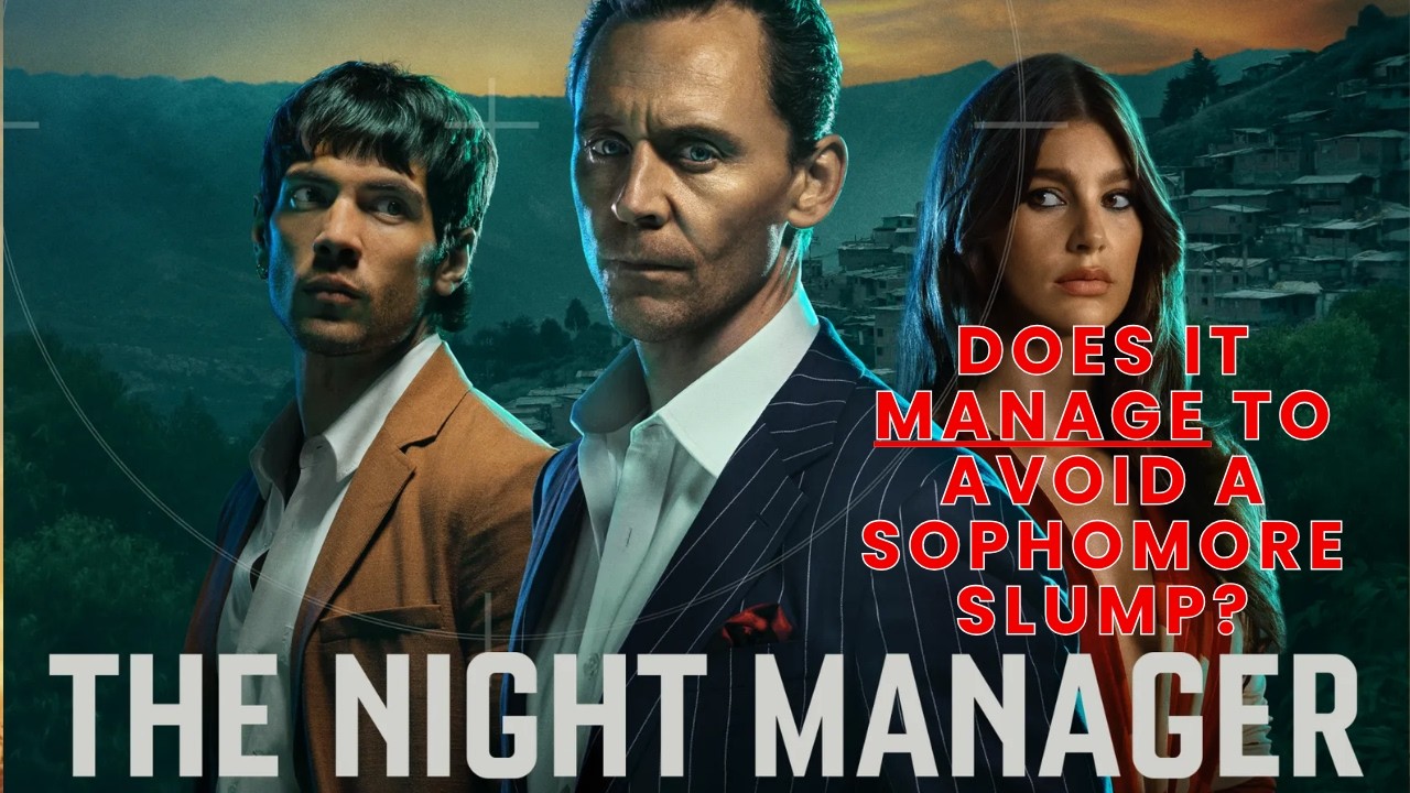 Did The Night Manager Avoid a Sophomore Slump?