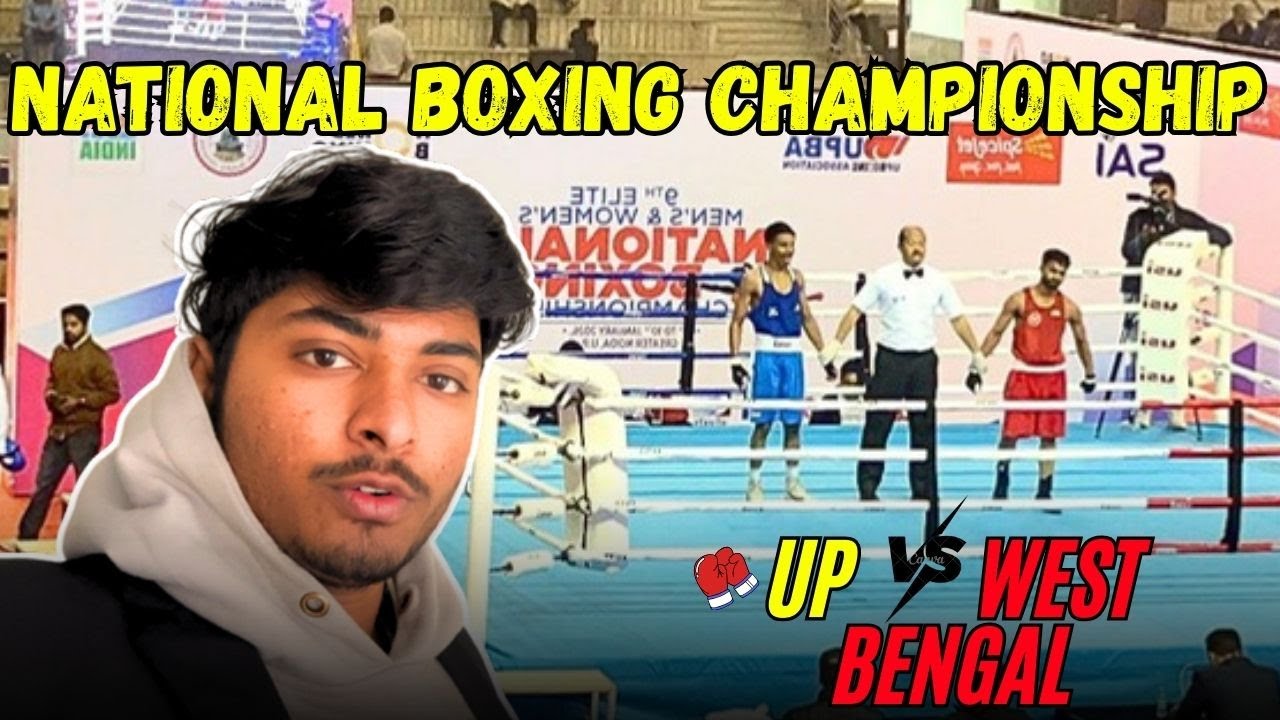 National Boxing Championship 🥊 | UP vs West Bengal | Full Match & Vlog