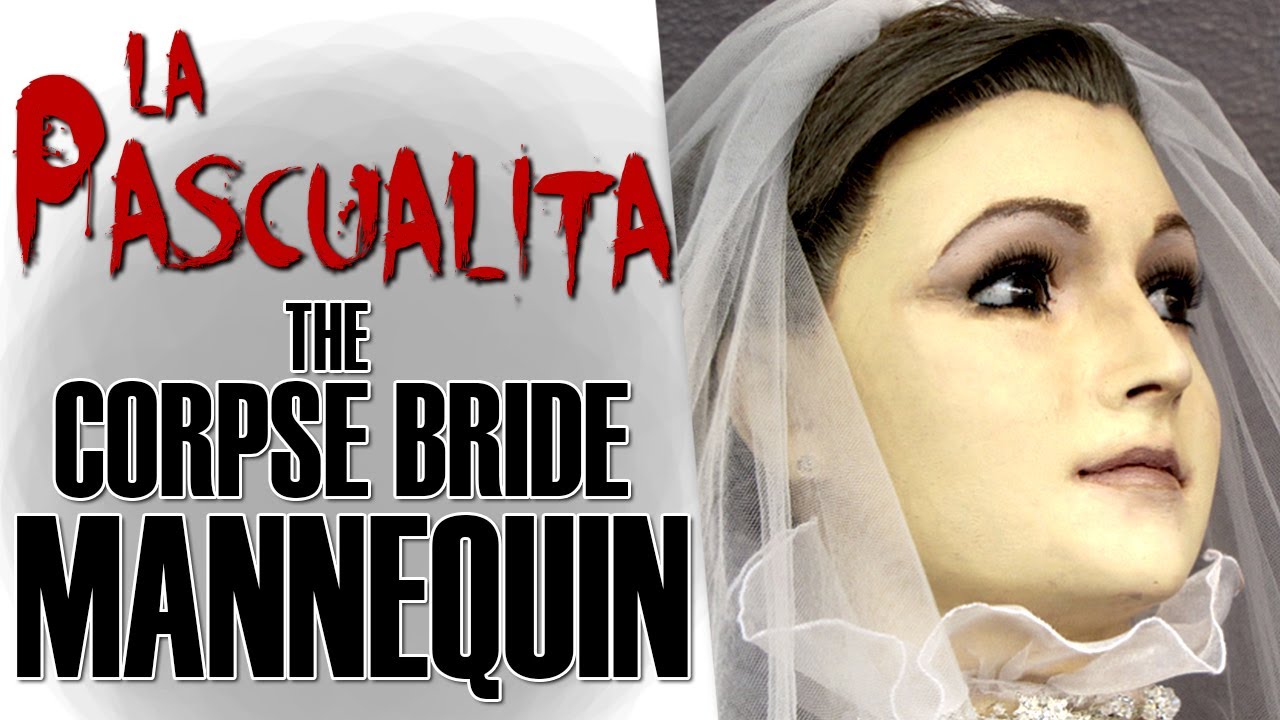 La Pascualita: The Corpse Bride Mannequin | Grim Gallery #6