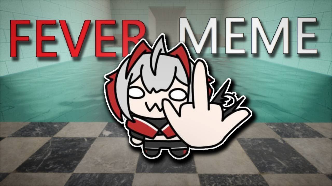 Thế Nào Là Cơn Sốt Meme?? ( Fever Meme )