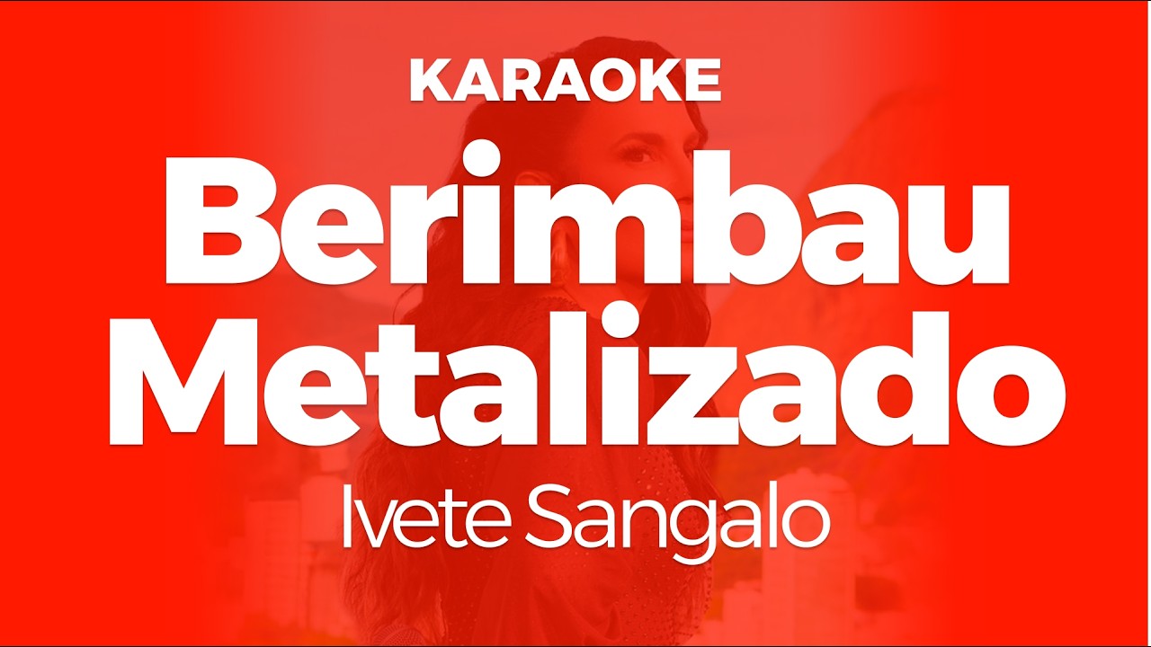 Karaoke Berimbau Metalizado - Ivete Sangalo | Original Key (Cover with Backing Vocals)