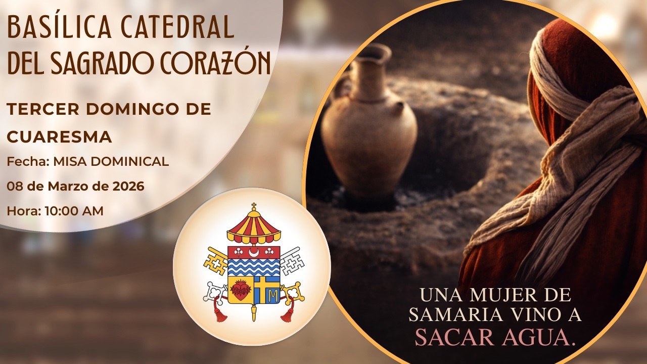 Tercer Domingo de Cuaresma | La Mujer Samaritana en el Pozo | Misa Dominical