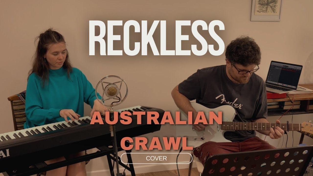 Reckless (Australian Crawl) cover