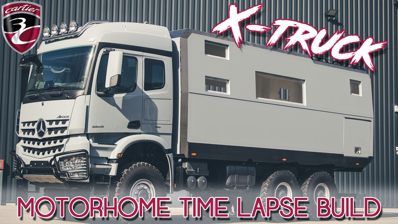 3C Cartier X-Truck Motorhome Time Lapse Build