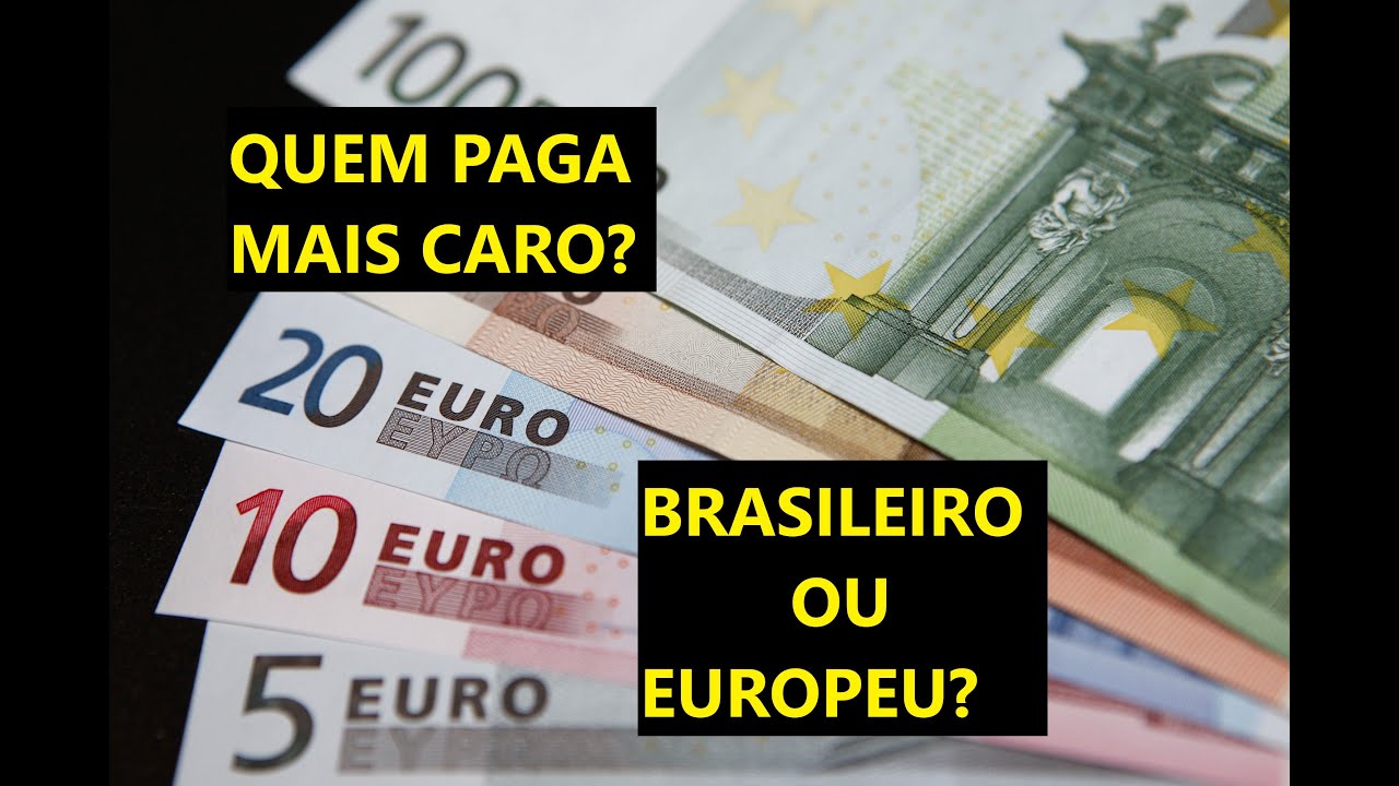Custo de vida no Brasil x Europa quem paga mais caro?
