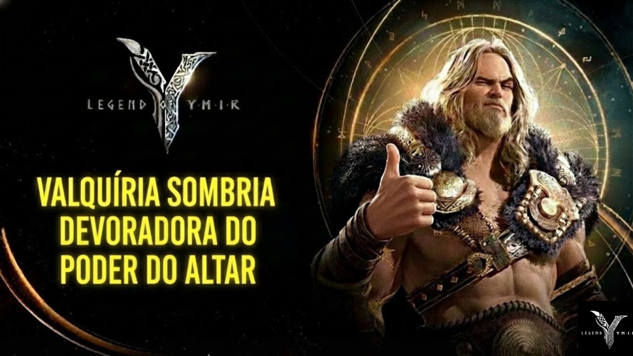 Legend of Ymir - VALQUÍRIA SOMBRIA: DEVORADORA DO PODER DO ALTAR