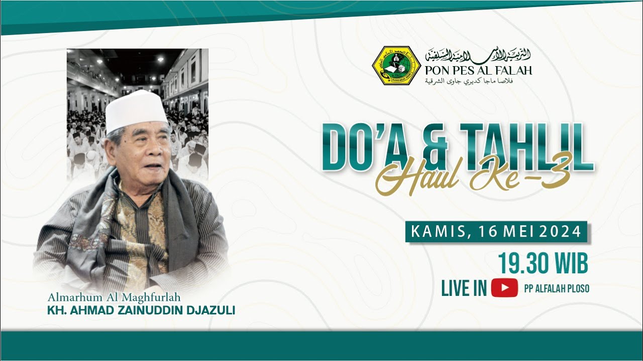 (LIVE) HAUL KE - 3 KH. AHMAD ZAINUDDIN DJAZULI || PP. AL FALAH PLOSO