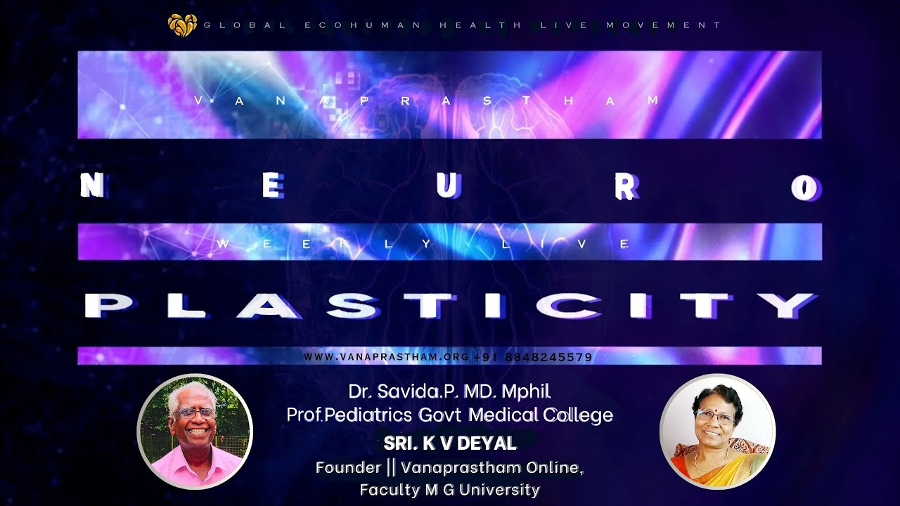 അപാരബുദ്ധിശാലിയാകാൻ Neuroplasticity : Unleashing the Brain's Potential Dr. Savida MD