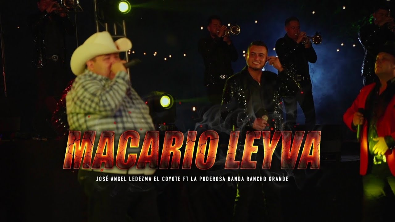 Macario Leyva La Poderosa Banda Rancho Grande feat El Coyote