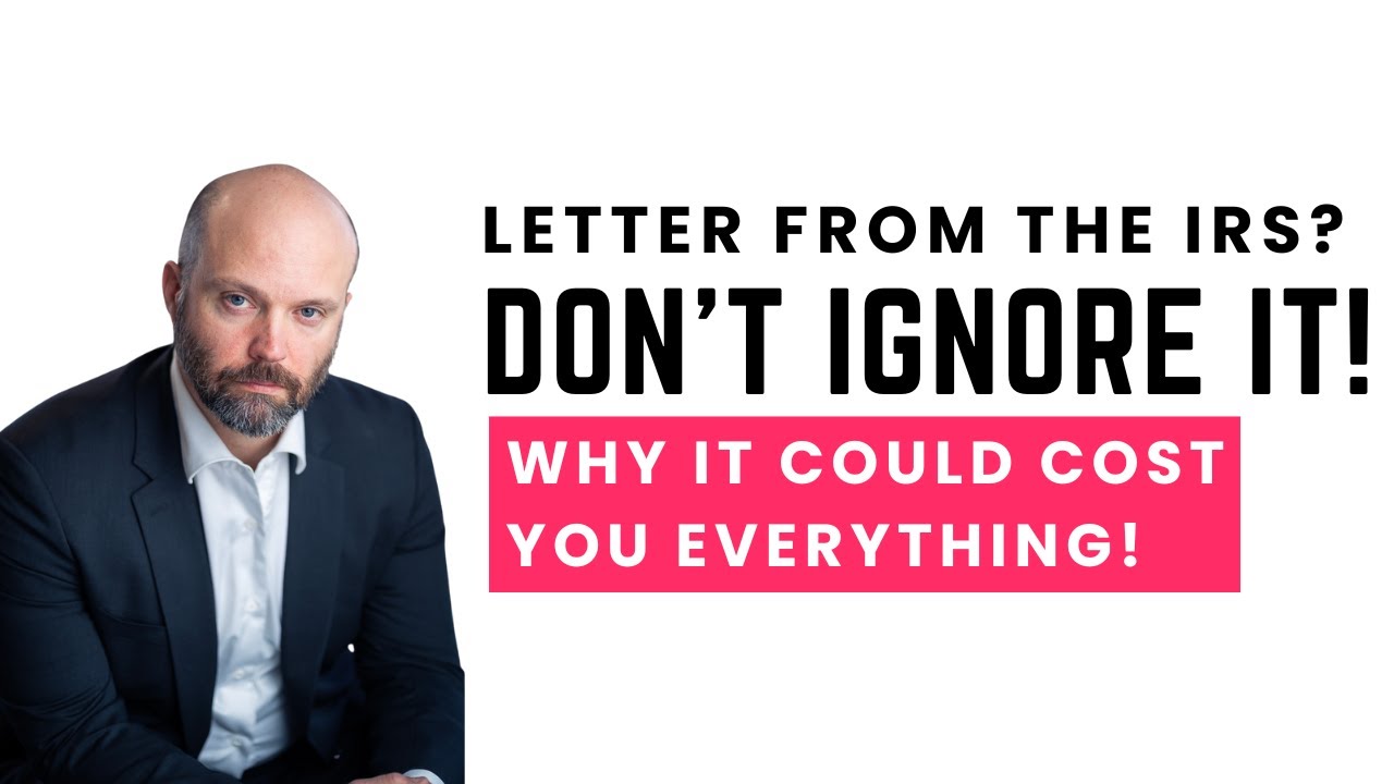 The IRS Letter That Could Cost You Everything