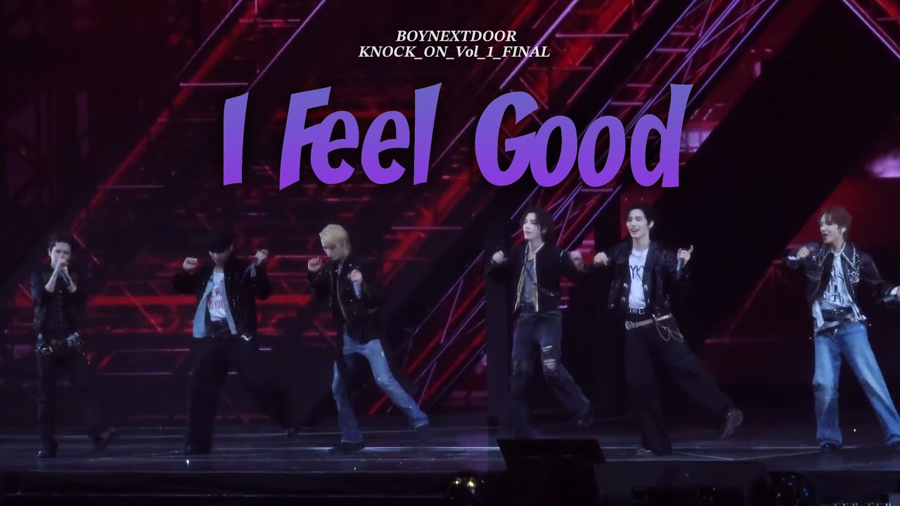 I Feel Good @250726 BOYNEXTDOOR TOUR 'KNOCK ON Vol.1' FINAL 보이넥스트도어