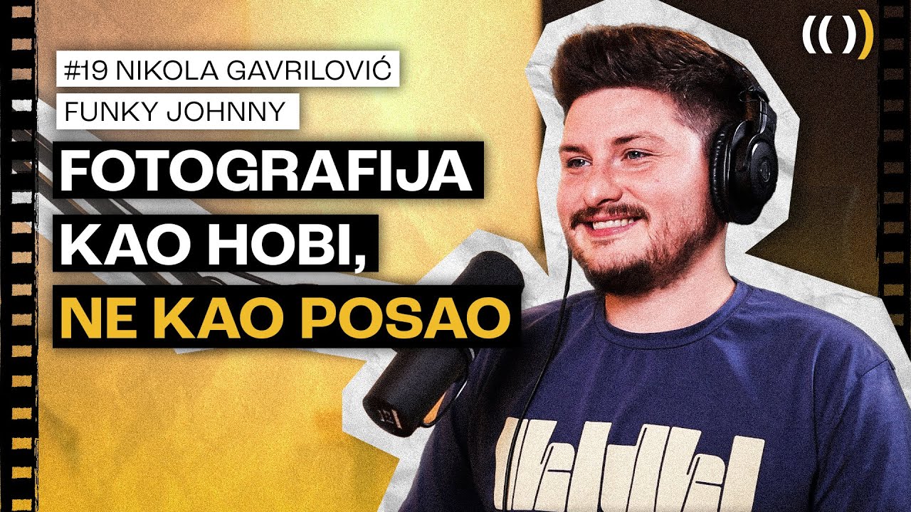 #19 Fotkam iz ljubavi - radim u korporaciji | Nikola Gavrilović - Funky Johnny | Halogenid Podcast