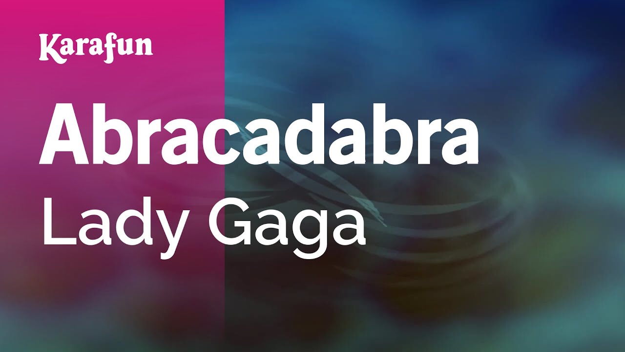 Abracadabra - Lady Gaga | Karaoke Version | KaraFun