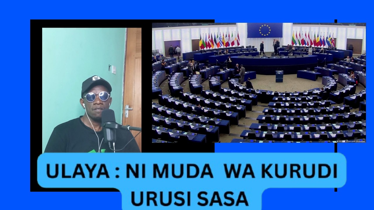 ULAYA  : NI  MUDA  WA KURUDI URUSI SASA .