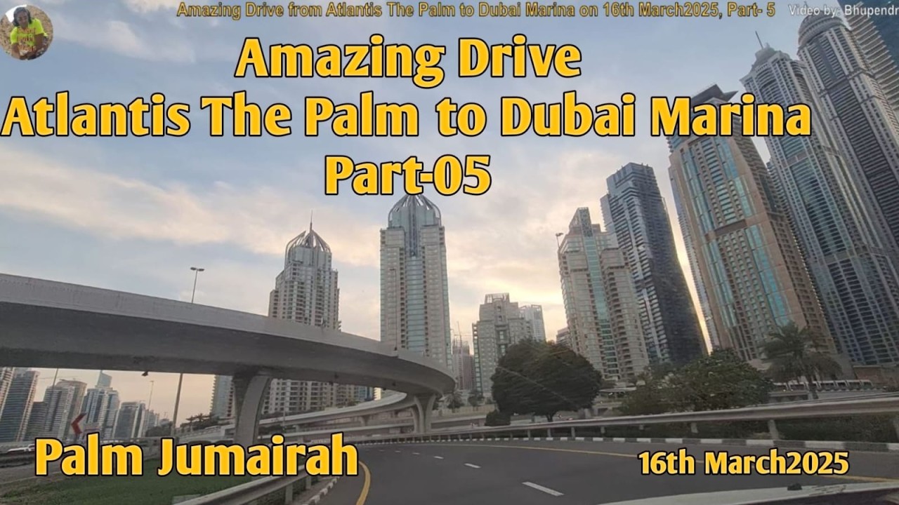 Palm Jumeirah I Part-05 I Amazing Drive from Atlantis The Palm to Dubai Marina I 20250316