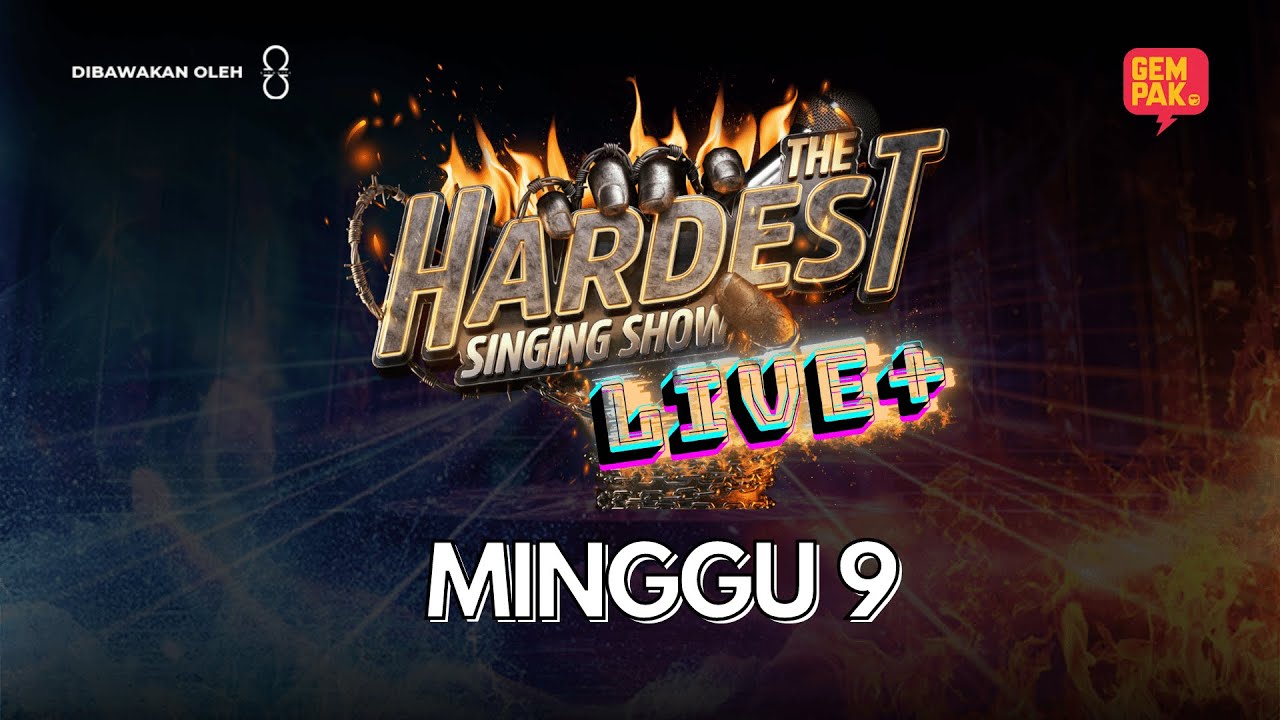 [LIVE] THE HARDEST SINGING SHOW LIVE + | MINGGU 9