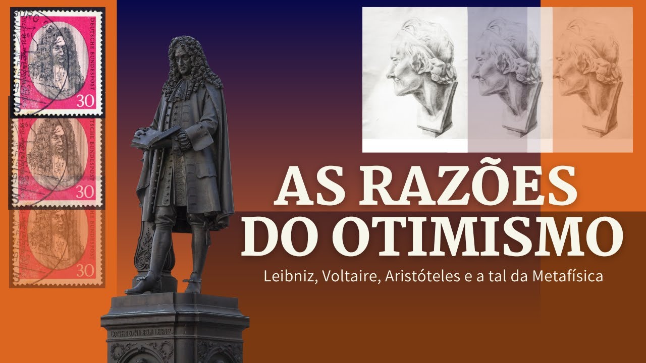 Leibniz, Voltaire, Otimismo e a tal da Metafísica