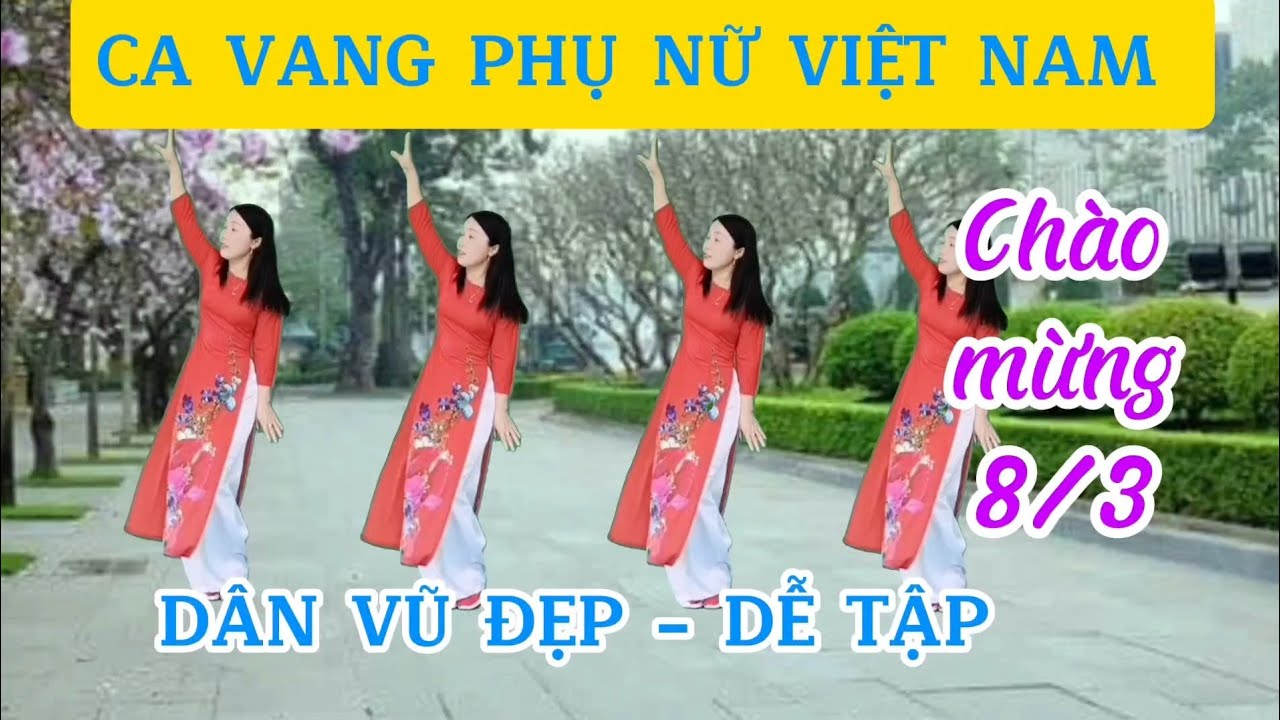 CA VANG PHỤ NỮ VIỆT NAM | Nhảy Dân vũ ĐẸP/ Chủ đề 8-3/20-10/ Biên đạo Trần Oanh 