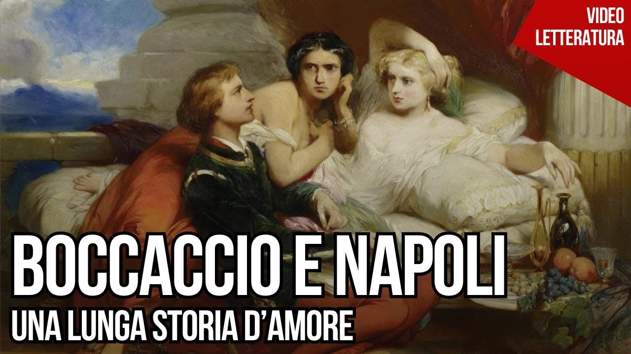 Boccaccio e Napoli - Una lunga storia d'amore