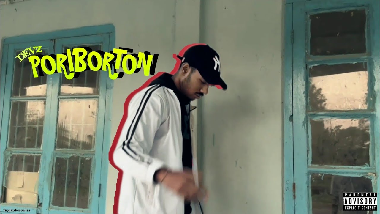 DEVZ - PORIBORTON || Prod. By GIDAN & KYXXX || OFFICIAL MUSIC VIDEO || ASSAMESE RAP SONG || DRILL