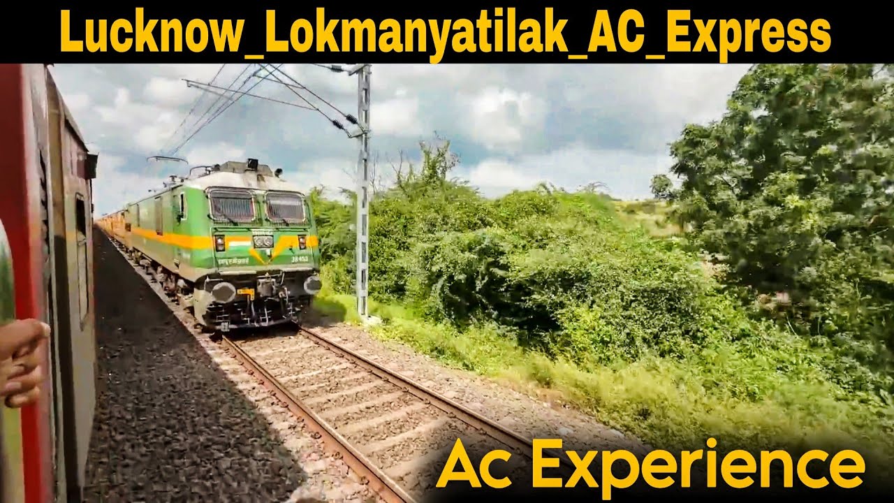 22122 Lucknow – Lokmanya Tilak AC Express 🚆 | Full Train Journey