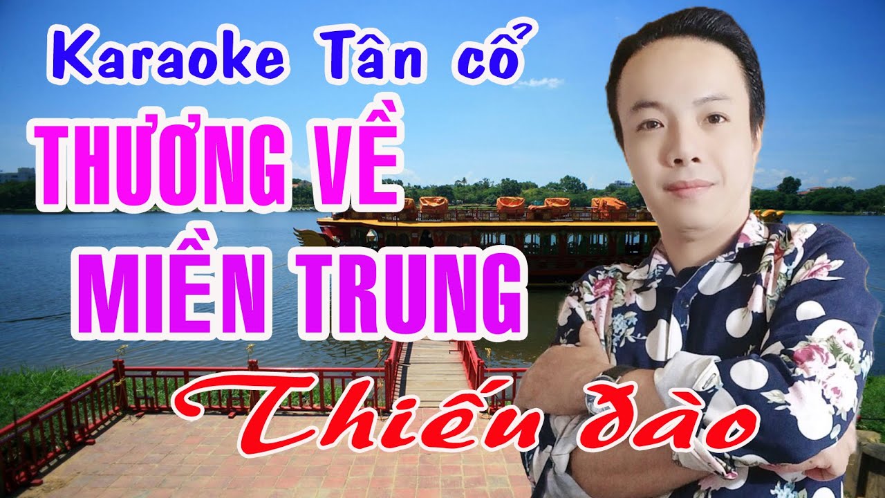 Karaoke tân cổ THƯƠNG VỀ MIỀN TRUNG - THIẾU ĐÀO [Hát cùng Ns Ngọc Trắng]