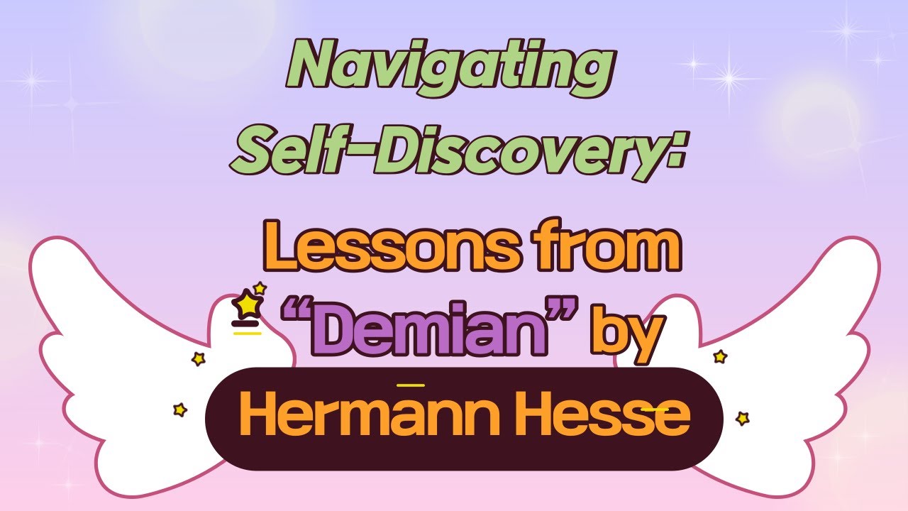Unveiling the Path to Self-Discovery: Insights from &ldquo;Demian&rdquo; (1919) by Hermann Hesse