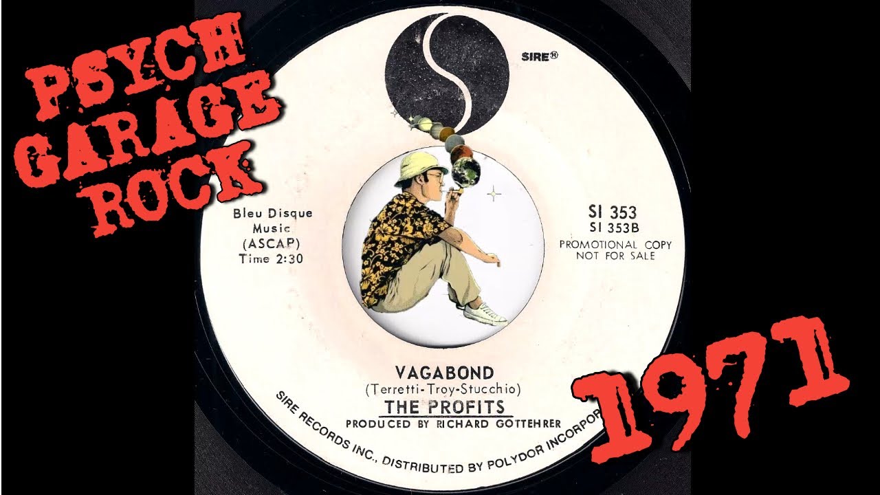 The Profits - Vagabond [Sire] 1971 Funky Psych Garage Rock 45