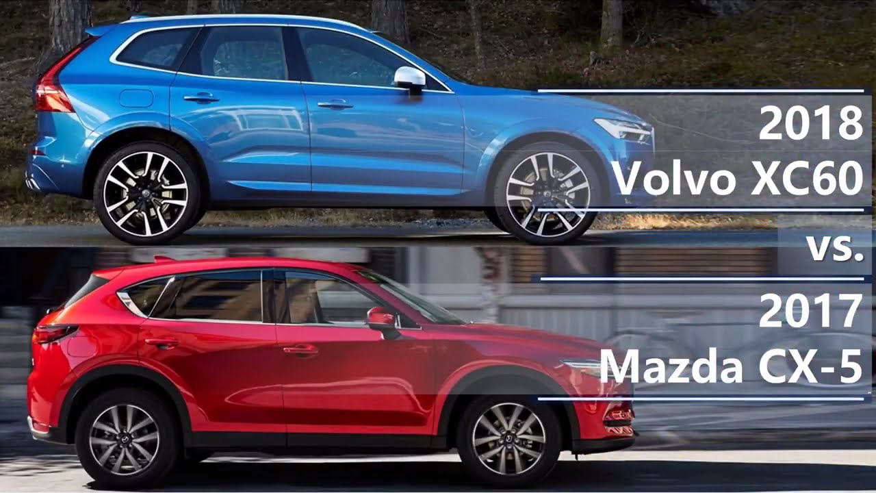 2018 Volvo XC60 vs 2017 Mazda CX-5 (technical comparison)