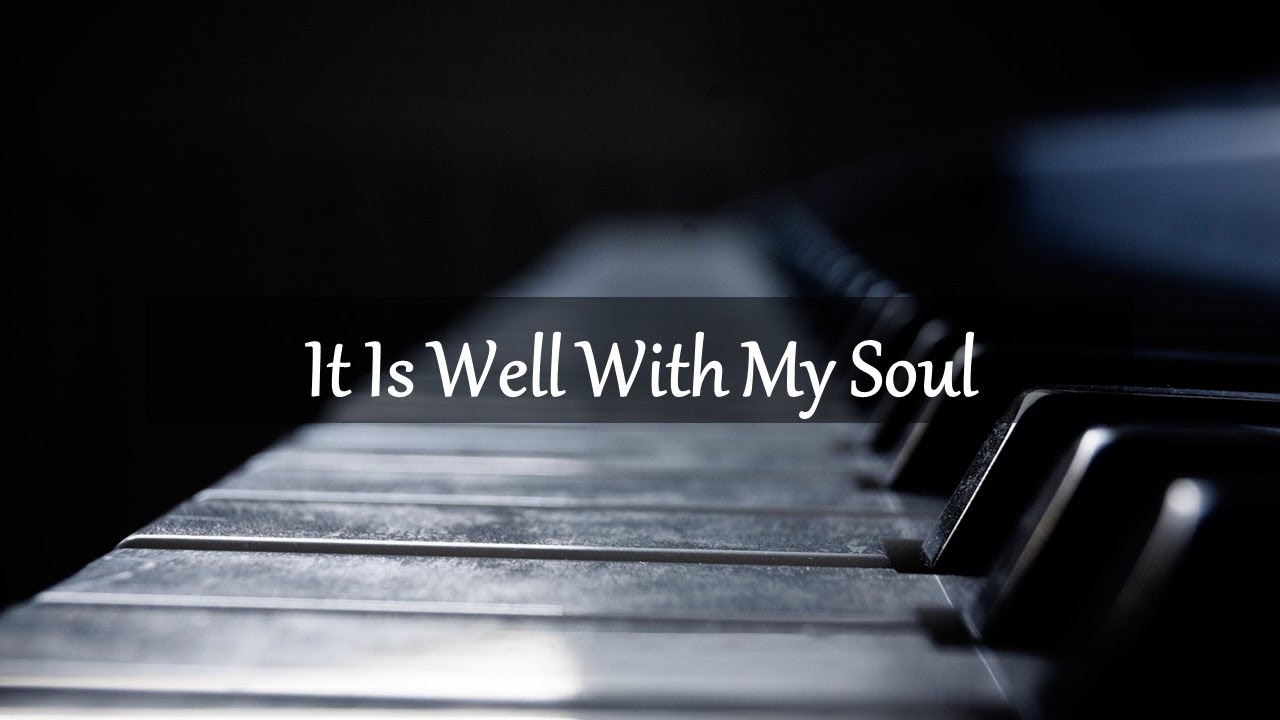 It Is Well With My Soul