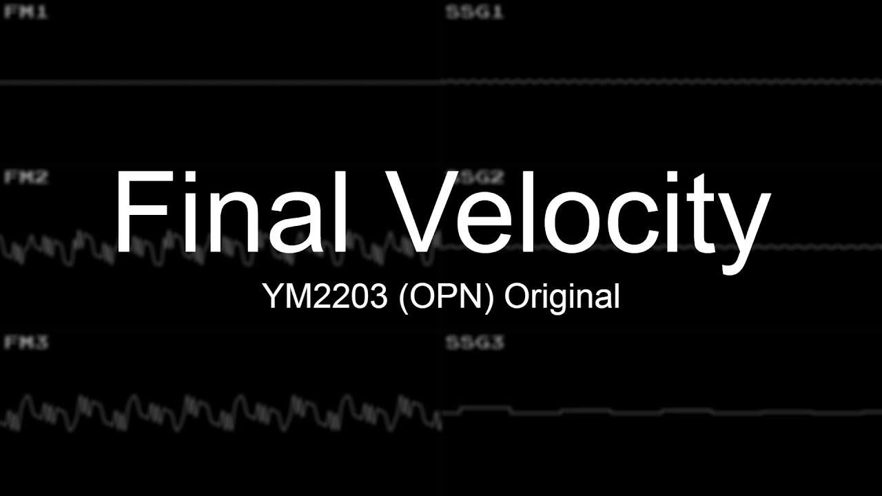 [Original] Final Velocity (YM2203, OPN)