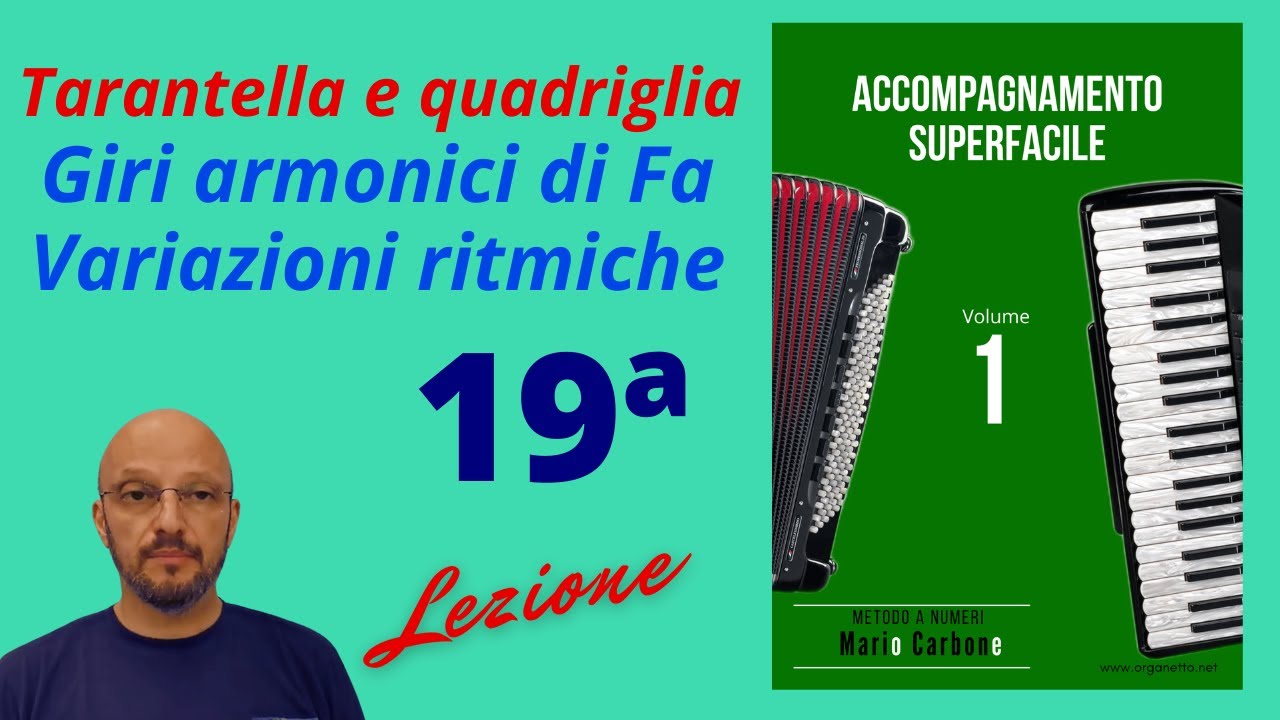 Fisarmonica -19a Lezione - ACCOMPAGNAMENTO SUPERFACILE Tar. quad. - Giri armonici di FA - Variazioni
