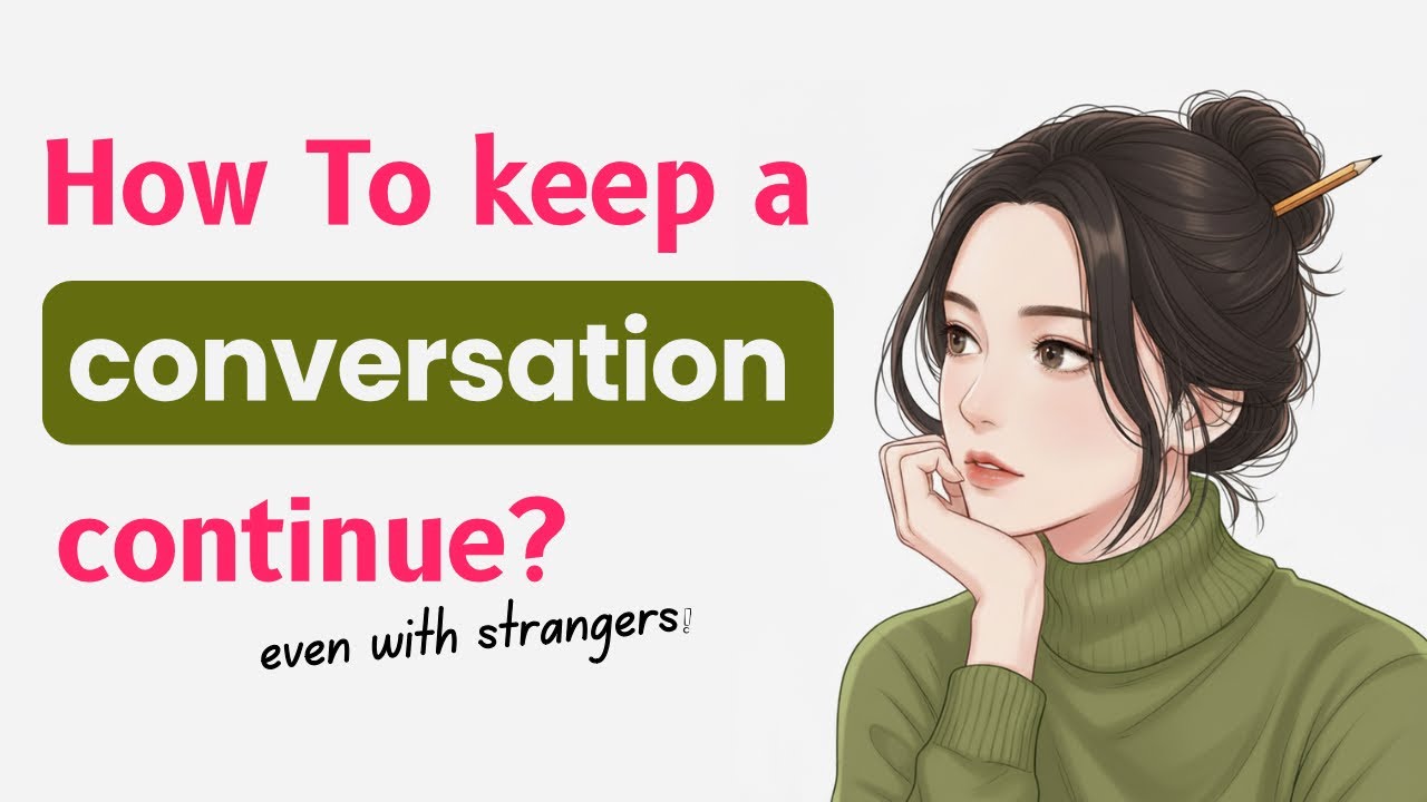Never Run Out of Words in English! How to Continue Any Conversation | English Speaking Podcast 