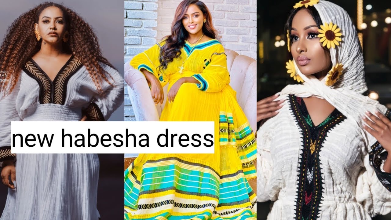 New habesha dresa / ሓደሽቲ ዙርያታት / አዳዲስ የባህል ልብሶች