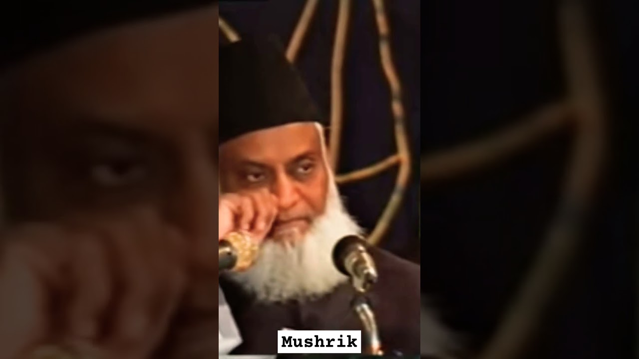 Mushrik | Dr Israr Ahmad