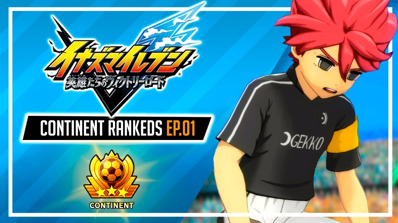 Ranked games are back | EP. 01 | Ranked Matches: Continent | Inazuma eleven Victory Road
