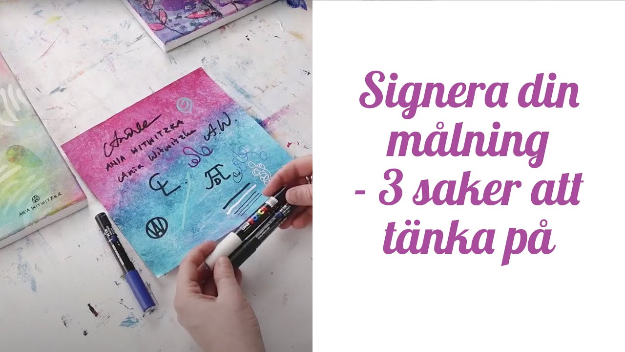 Nr 86 - Signera din målning - 3 saker att tänka på