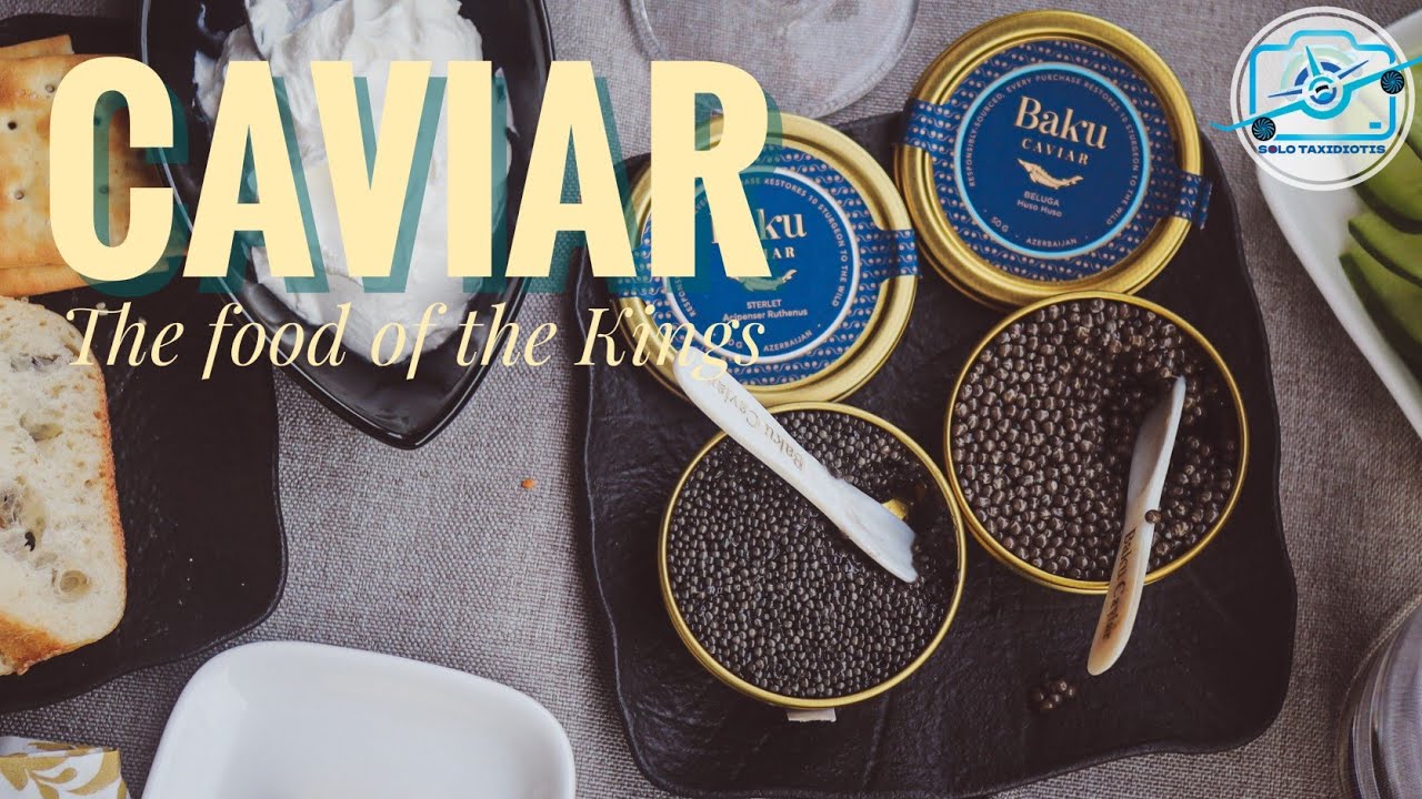 Caviar: The Most Extravagant Food on Earth