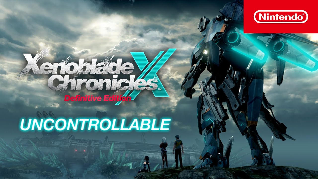 Uncontrollable – Xenoblade Chronicles X: Definitive Edition (Nintendo Switch)