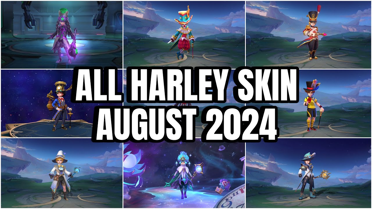 [Moonton] Mobile Legends All Skin!!! - Harley&rsquo;s Skin as of August 2024 including Collector Skin