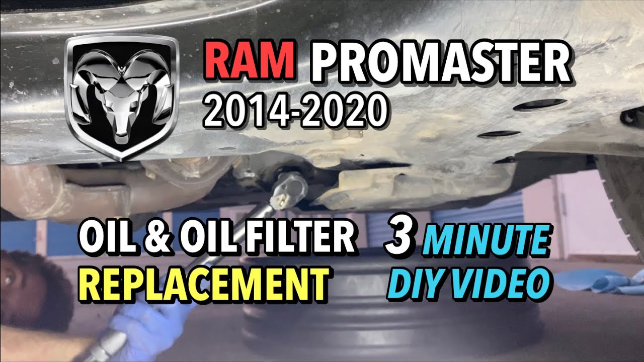 RAM ProMaster Van - Oil & Oil Filter Replacement - 2014-2020