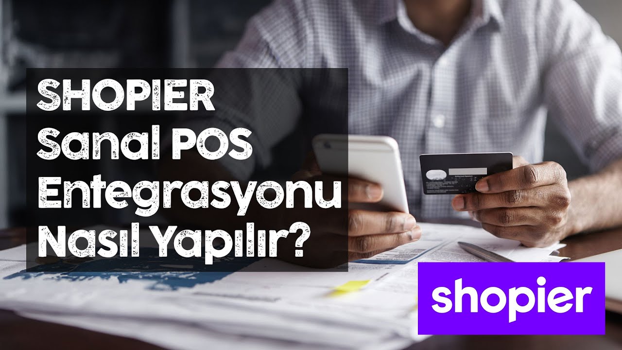 Shopier Sanal POS Entegrasyonu Nasıl Yapılır?
