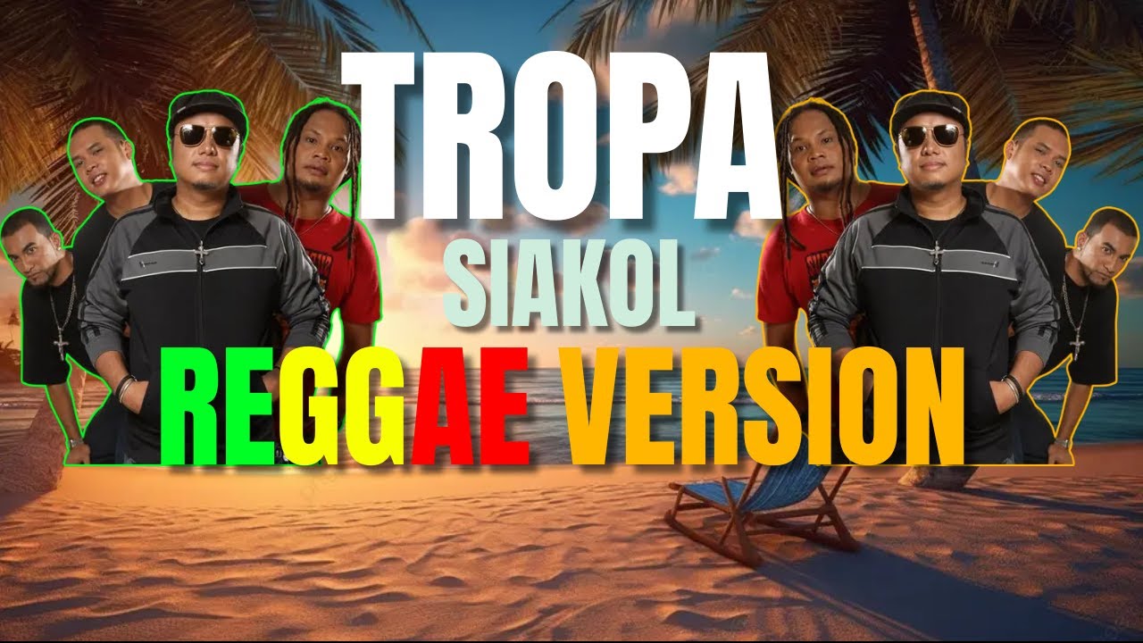 Tropa - Reggae Version (Siakol / DJ Judaz)