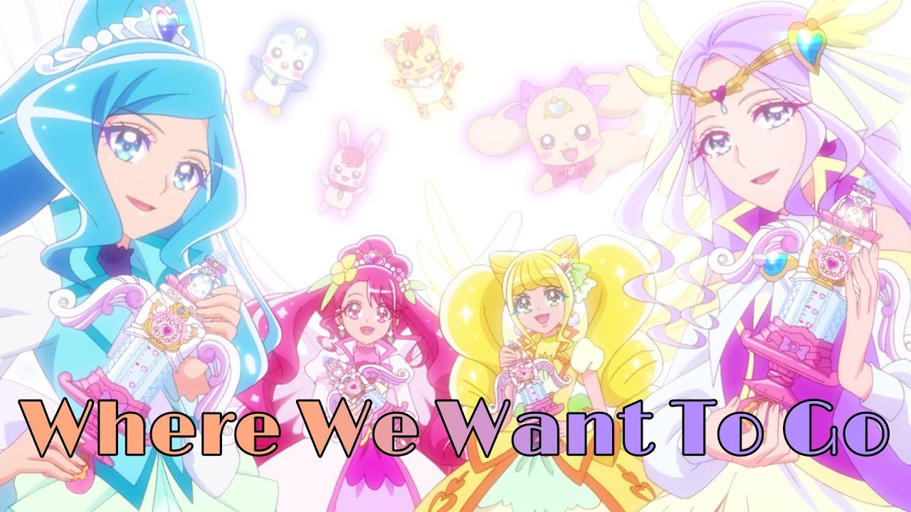 Healin' Good♥Precure | Where We Want To Go [Kan/Rom/Eng]