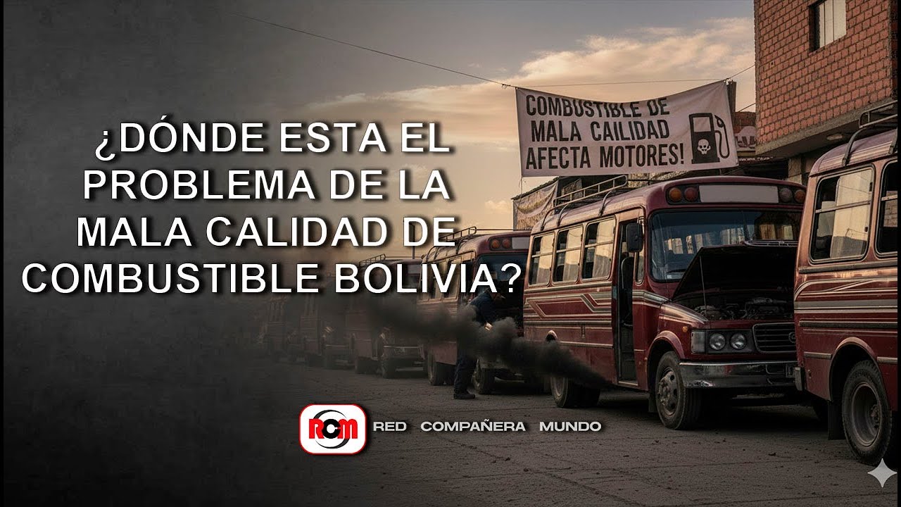 ¿Dónde esta el problema de la mala calidad de combustible Bolivia?