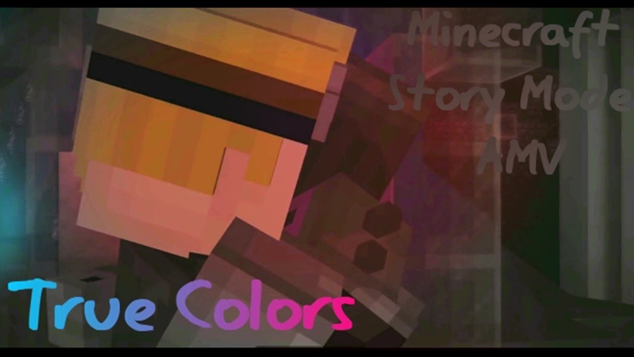 True Colors 【Minecraft Story Mode AMV】